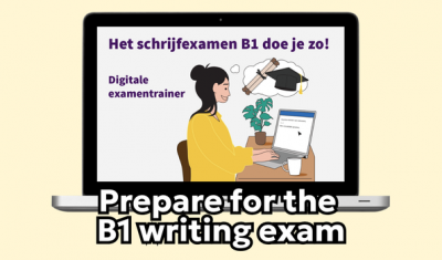 Bereid je voor op het schrijfexamen B1.